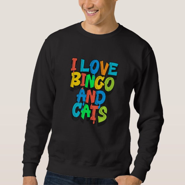 Sweatshirt I Love Bingo and Cats Cute Animal Bingo  7 (Devant)