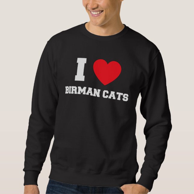 Sweatshirt I Love Birman Cats (Devant)