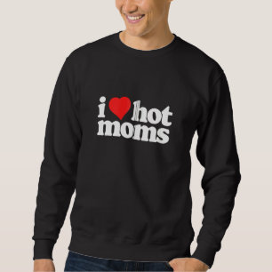 Sweatshirt I Love Hot Moms 80s Vintage Minimalist Zip