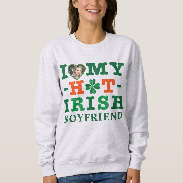 Sweatshirt I Love Hot My Irish Boyfriend (Devant)
