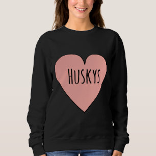 Sweatshirt I Love Huskys Cute Husky Chien Maman Forme de coeu