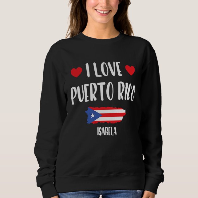Sweatshirt I Love Isabela Puerto Rico (Devant)