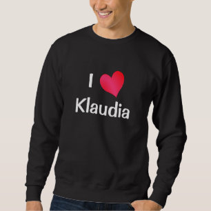 Sweatshirt I Love Klaudia