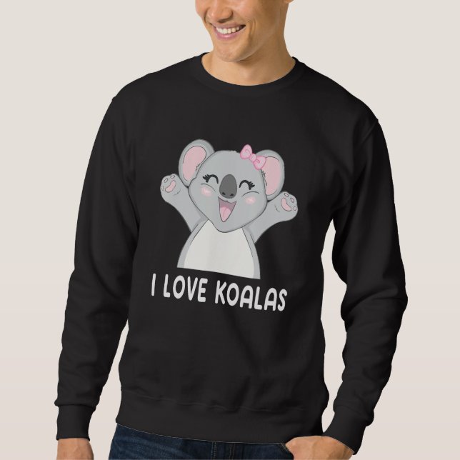 Sweatshirt I Love Koalas Cute Koala (Devant)