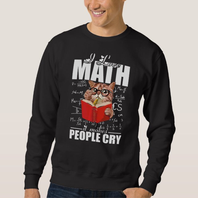 Sweatshirt I Love Math Enseignant Mathématiques Enseignement  (Devant)