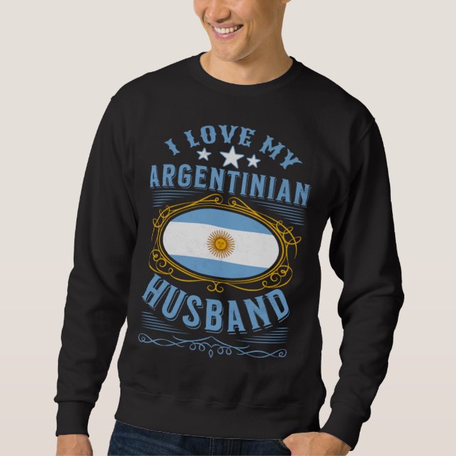 Sweatshirt I love my Argentinian husband (Devant)