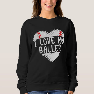 Sweatshirt I Love My Baller Son Baseball Dad Father's Day