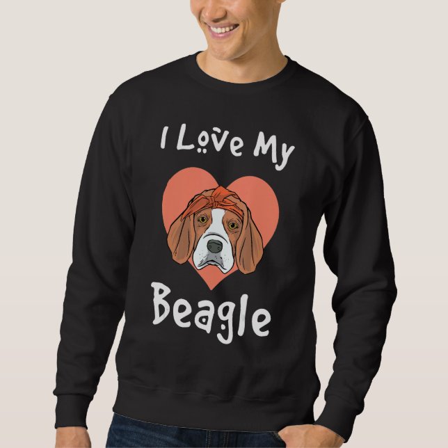 Sweatshirt I Love My Beagle - Drôle Beagle Hound (Devant)