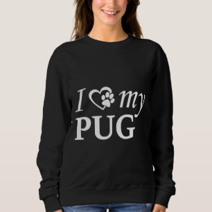 Sweatshirt I Love My Carlin lettrage blanc classique T-shirt