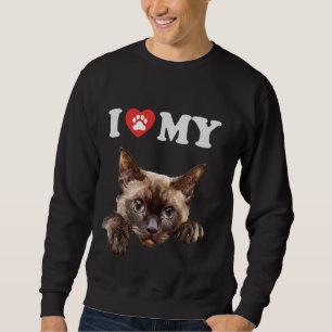 Sweatshirt I Love My Cat Burmese Kitten Funny Amoureux des ch