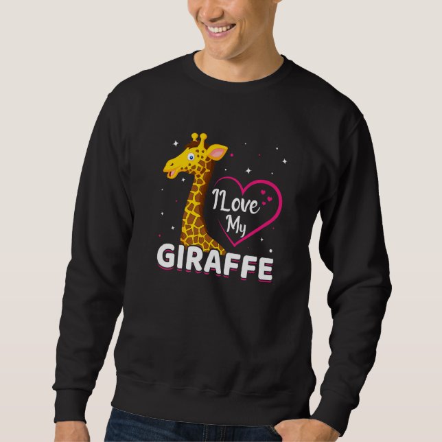 Sweatshirt I Love My Giraffe Funny Giraffe Amoureux (Devant)