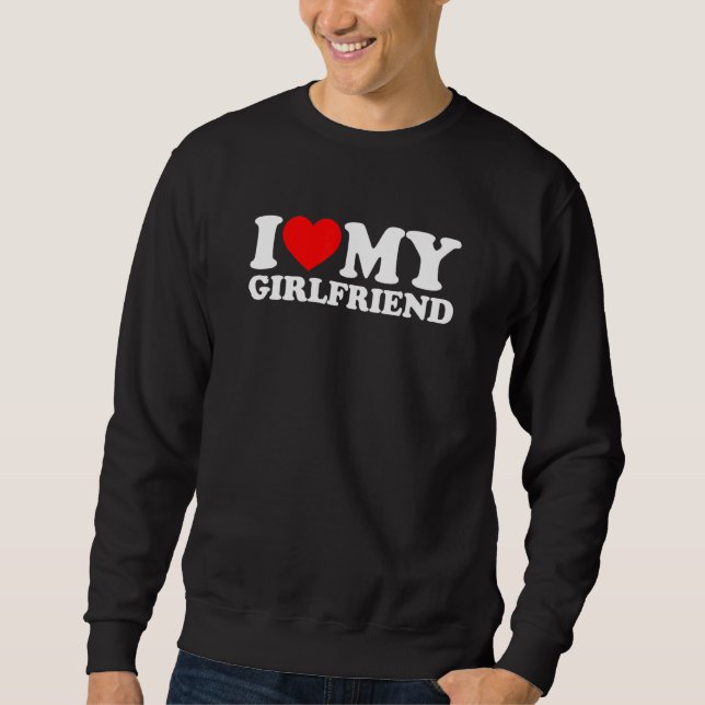 Sweatshirt I Love My Girlfriend  I Heart My Girlfriend  GF 2 (Devant)