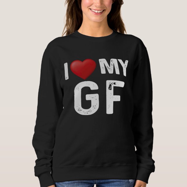 Sweatshirt I Love My Hot Girlfriend I Love My Cute GF Red Hea (Devant)