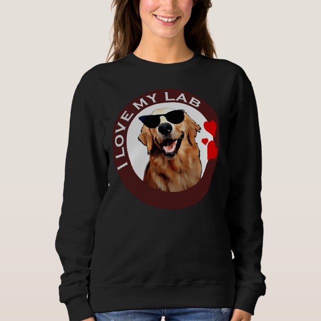 Sweatshirt I Love My Labrador Retriever Brown (Devant)
