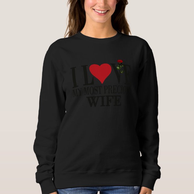 Sweatshirt I love my most Precious wife Wife husband Couple m (Devant)