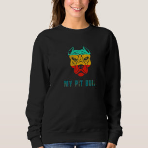 Sweatshirt I Love My Pit Bull Chien Papa Maman Vintage Pitbul
