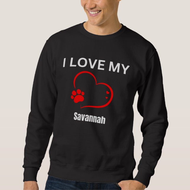 Sweatshirt I love my savannah breed cat Cat (Devant)