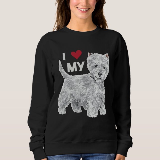 Sweatshirt I Love My Westie West Highland White Terrier (Devant)