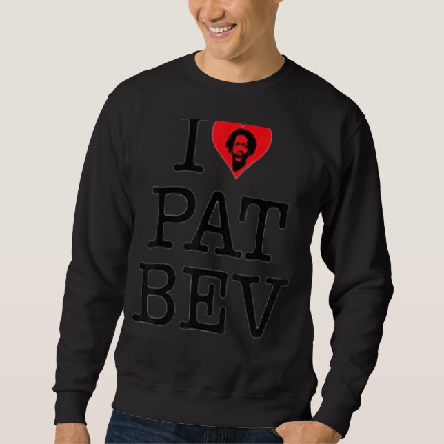 Sweatshirt I Love Pat Bev 11 (Devant)