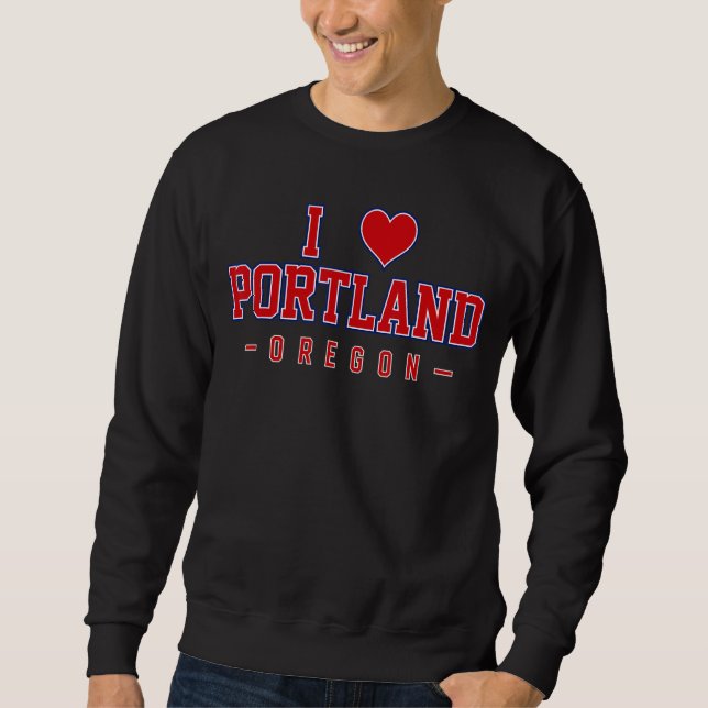 Sweatshirt I Love Portland Oregon (Devant)