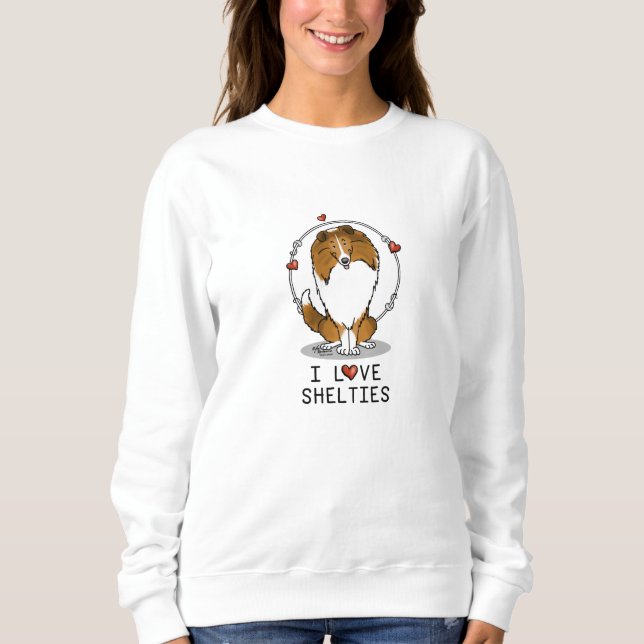 Sweatshirt I Love Shelts (sable 2) Shetland Sheepdogs mignonn (Devant)