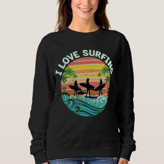 Sweatshirt i love Surfing Girl Vintage Wave Women Girls Beach