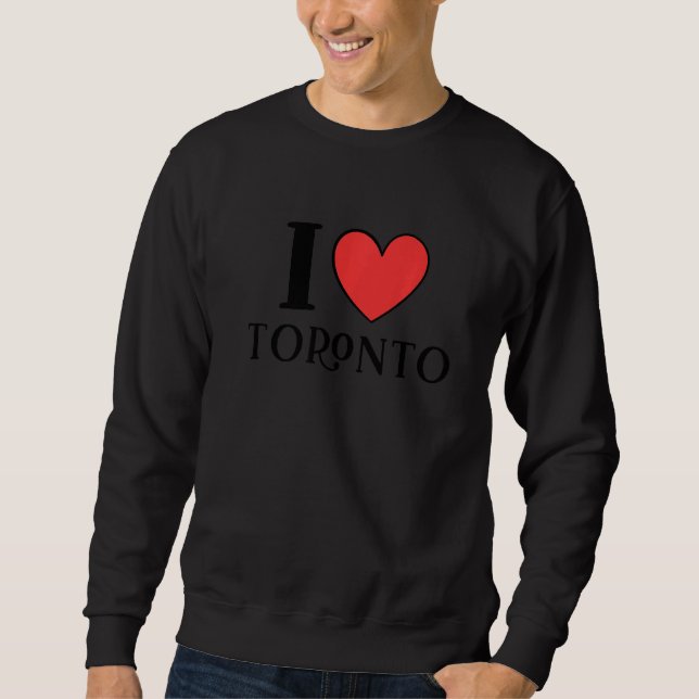 Sweatshirt I Love Toronto Canada Premium (Devant)