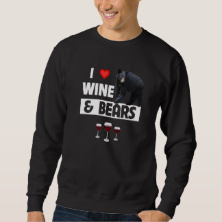 Sweatshirt I Love Wine and Bears Boire Camping Faune A