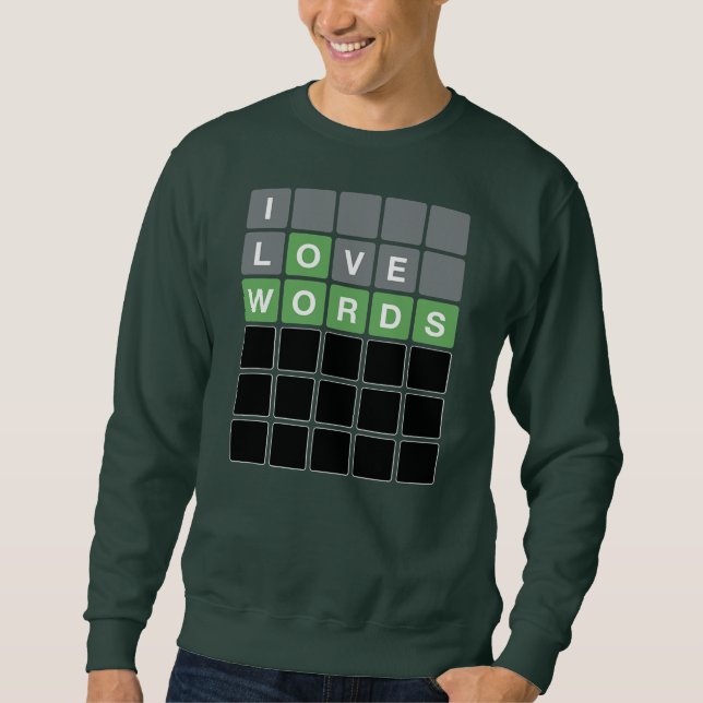 Sweatshirt I Love Words Game Guess Words With Letters Play (Devant)