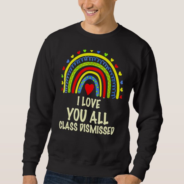 Sweatshirt I Love You Class Rejetée maternelle Enseignant 3 (Devant)