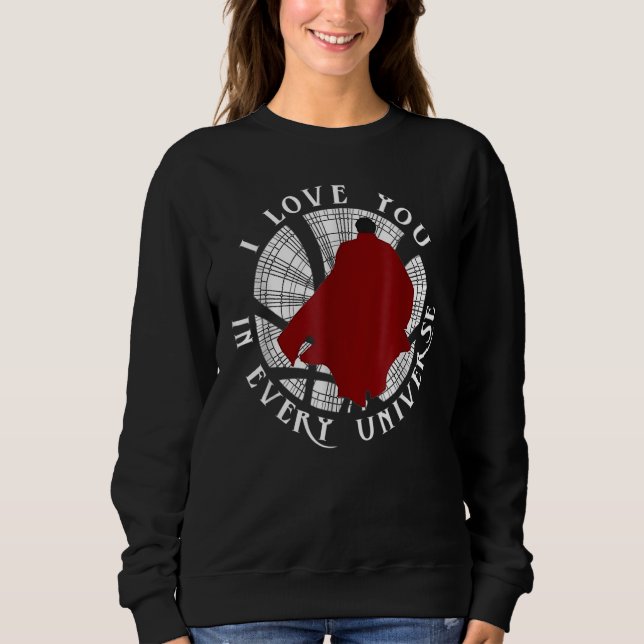 Sweatshirt I Love You In Every Universe Father's Day Valentin (Devant)