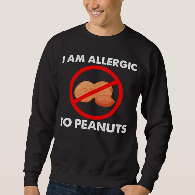Sweatshirt I m Allergic To Peanuts Peanuts Allergy Costumes (Devant)
