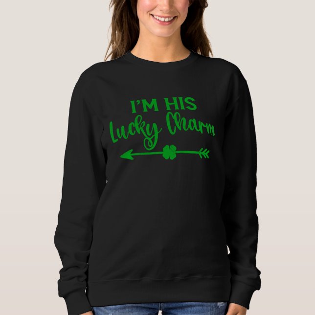 Sweatshirt I m Her Shamrock I m His Lucky Charm St Patricks C (Devant)