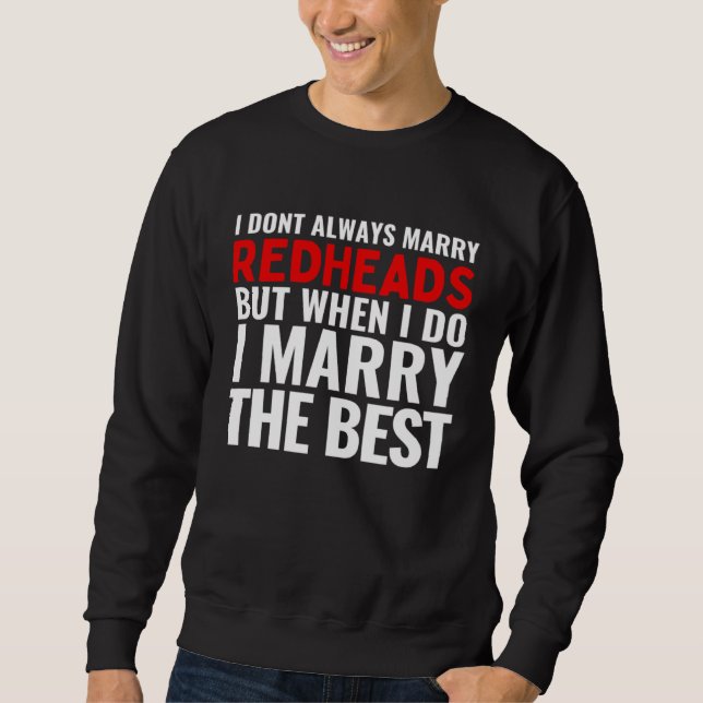 Sweatshirt I Married The Best Redhead Redheads Husband Wife M (Devant)