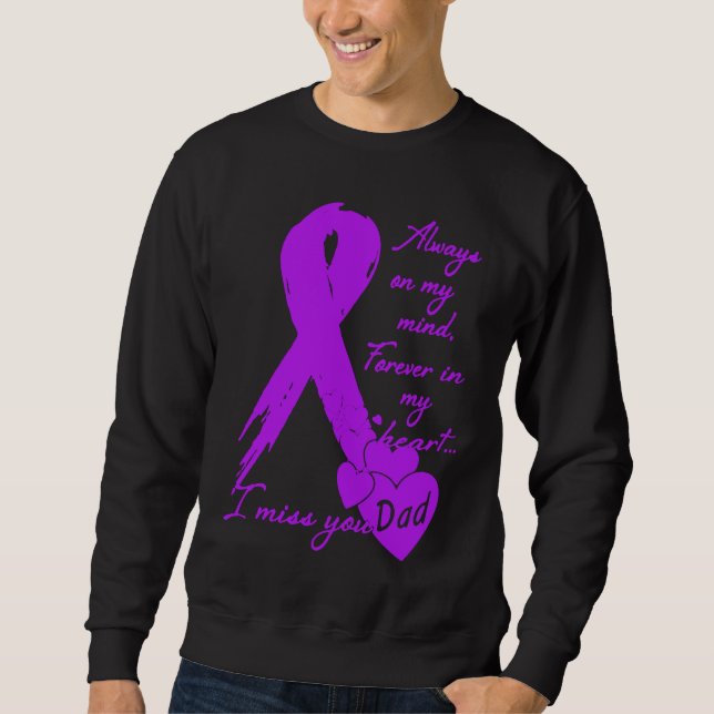 Sweatshirt I miss my dad forever in my heart father day (Devant)