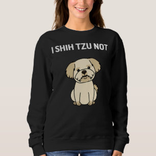 Sweatshirt I Shih Tzu pas mignon Chih Tzu Chien