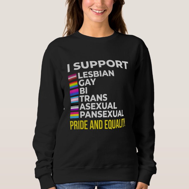 Sweatshirt I Support Pride and Equality I Lesbian Gay Toleran (Devant)