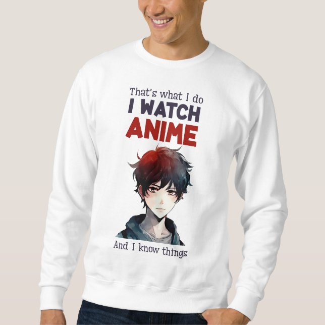 Sweatshirt i watch Anime (Devant)