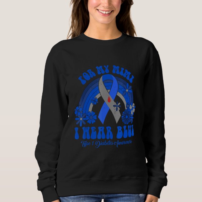 Sweatshirt I Wear Blue For My Mimi Diabetes Awareness Ribbon  (Devant)