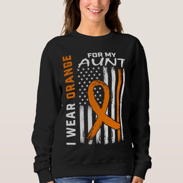 Sweatshirt I Wear Orange For My Aunt Multiple Sclerosis Aware (Devant)