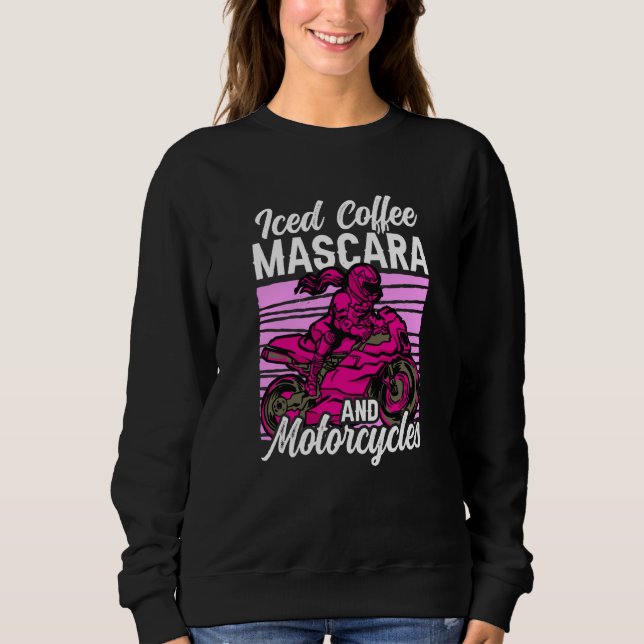 Sweatshirt Iced Coffee Mascara and motorcycles (Devant)