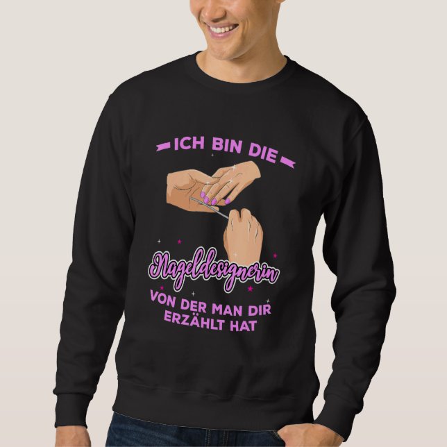 Sweatshirt Ich Bin Die Nagel Er Von Der Man Dir Narrt Casquet (Devant)