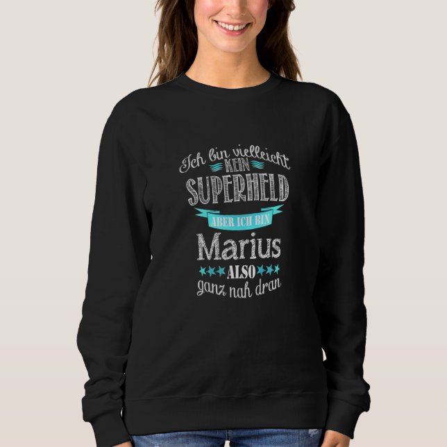 Sweatshirt Ich Bin Kein Superhero Ich Bin Marius (Devant)