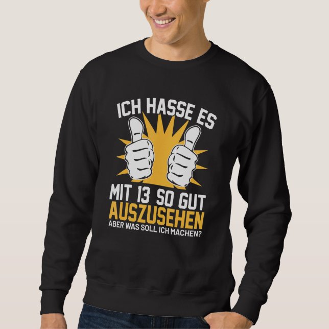 Sweatshirt Ich Hasse Es Mit 13 Alors Gut Sieht Fils Fille Gar (Devant)