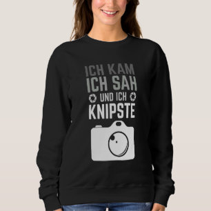 Sweatshirt Ich Kam Ich Sah Und Ich Knipste Citation Pour Hobb