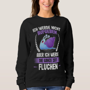 Sweatshirt Ich Werde Nicht Ababben Snails Runner Jogging Runn