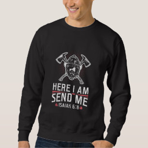 Sweatshirt Ici Je M'Envoie Esaïe 68 Pompier