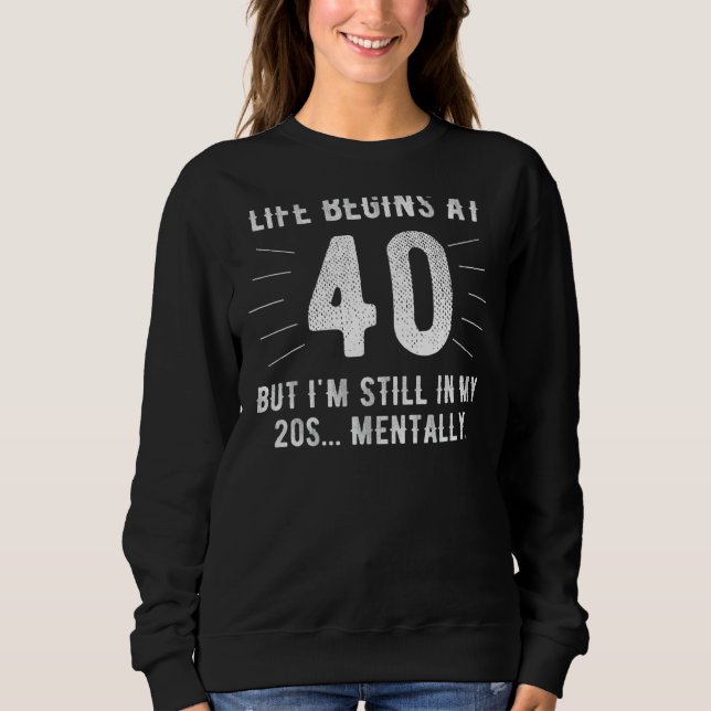 Sweatshirt Idée d'anniversaire 40 ans Hommes de 40 ans Femmes (Devant)