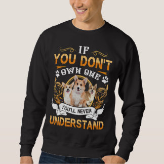 Sweatshirt If You Don X T Own One You X Ll Never Understand L