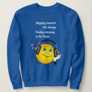 Sweatshirt "Ignorer Smarter, Not Always : des mots inspirants